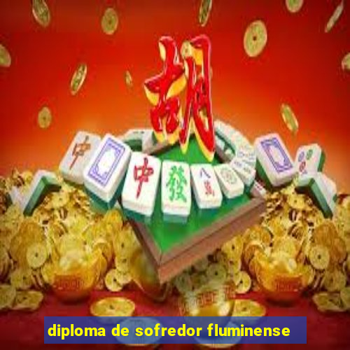 diploma de sofredor fluminense